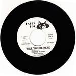 Image for Will You Be Here/ Same: 2:47 Mono Version