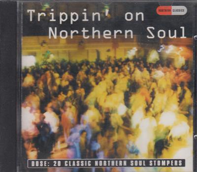 Trippin' On Northern Soul/ 20 Tracks