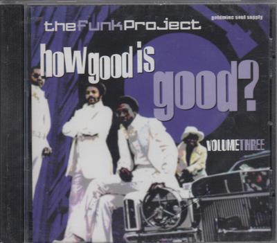How Good Is Good Vol. 3/ 16 Hard Funk Tracks