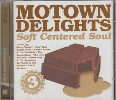 Motown Delights: Soft Centered Soul/ 21 Classic Tracks