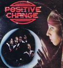 Image for Positive Change/ Inc:just Give Me A Part Of You