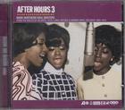 Image for After Hours 3: More Northern Soul Master/ 29 Tracks From The Vaults