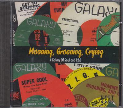 Moaning, Groaning Crying/ A Galaxy Of Soul 26 Tracks