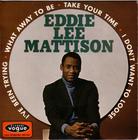 Image for Eddie Lee Mattison: Inc: Take Your Time/ 4 Track French Ep With Cover