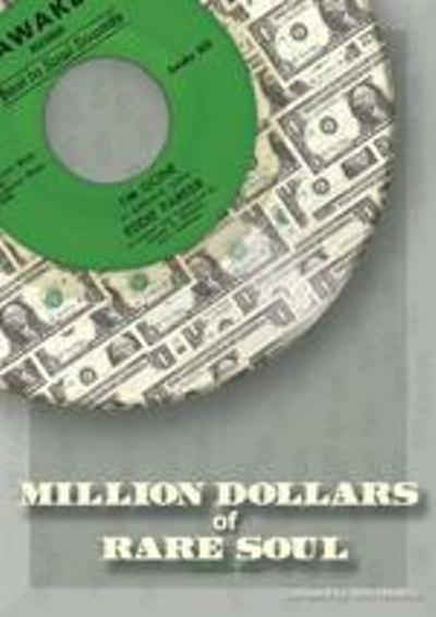 Million Dollars Of Rare Soul Hardback/ 1000 Scans Of The Rarest 45s