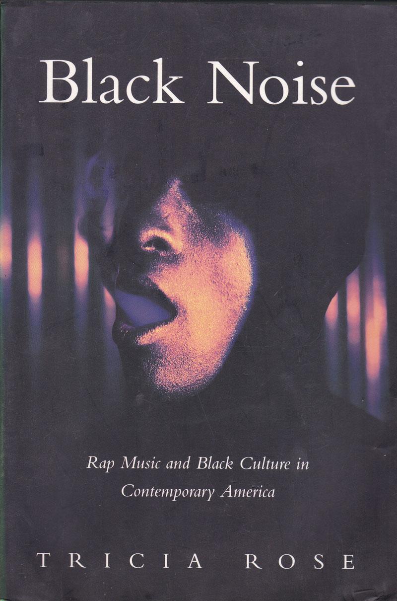 Black Noise/ Rap & Black Music In America