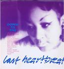 Image for Down To The Last Heartbreak/ Perhaps Kent's Most Soulful Lp
