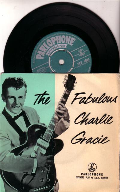 The Fabulous Charlie Gracie/ 1957 Uk 4 Track Ep With Cover