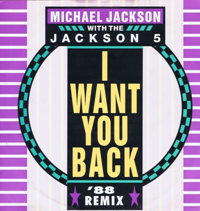 I Want You Back/ 3 Different Mixes