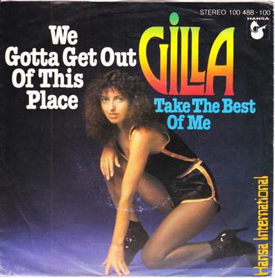 Image for We Gotta Get Outa Of This Place/ Takev The Best Of Me