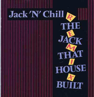 The Jack That House Built/ 4 Mixes