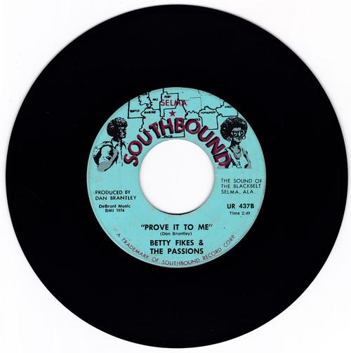 Betty Fikes - Prove It To Me / I Can't Lie To My Heart - Southbound UR 437