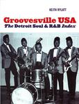 Image for Groovesville Usa Book - Detroit Soul/ The Detroit Soul & R&b Index