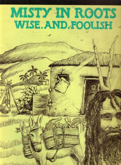 Wise & Foolish/ 1982 Roots