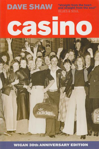 Casino (revised & Updated) Issues/ Memories Of Wigan Casino