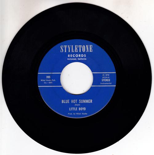 Little Boyd / Pearl Woods, - Blue Hot Summer / Raindrop Blues - Styletone 748-590 