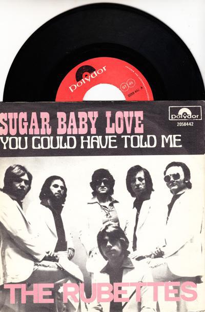 Sugar Baby Love/ You Could Have Told Me