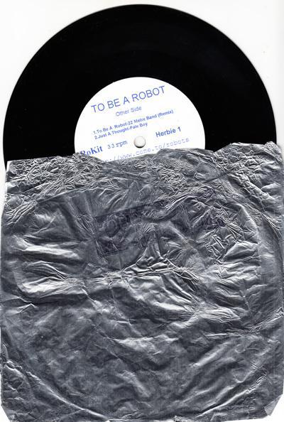 To Be A Robot/ 5 Track Ep With Tin Foil Front
