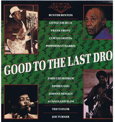 Good To The Last Drop/ 1988 Uk Press - Blues Comp