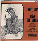 Image for Every Day I Have The Blues/ Rare 1967 Uk Press