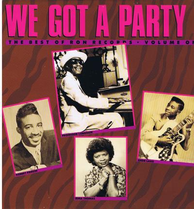 We Got A Party/ The Best Of Ronn Records