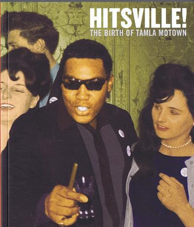 Hitsville - The Birth Of Tamla Motown/ Early Motown Researched