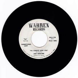 Sam Moultrie - I'll Always Love You / Do Your Own Thing - Warren 108 Promo