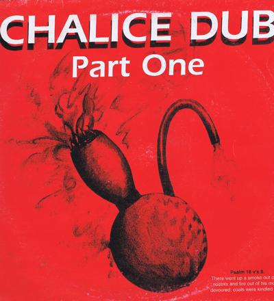Chalice Dub Part 1/ 1995 10 Track Uk Press