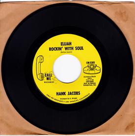 Hank Jacobs - Elijah Rockin With Soul - Call me