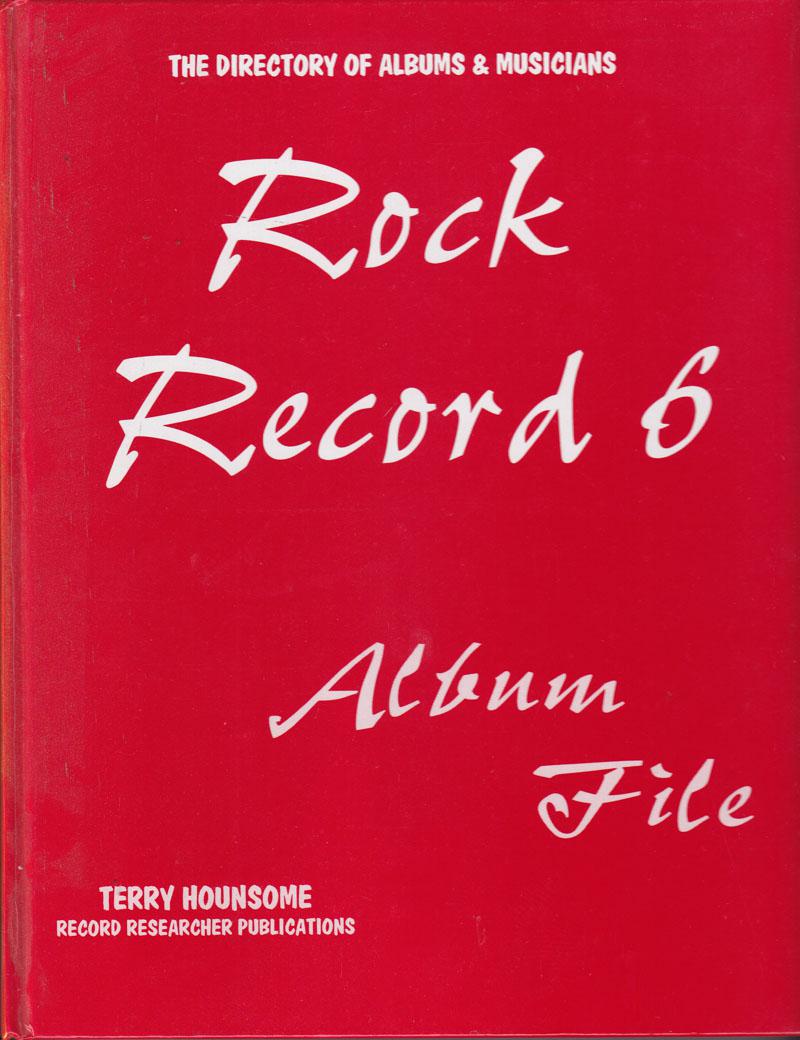 Rock Record 6: Album File/ Directory Of Rock Albums