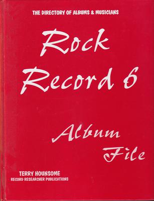 Image for Rock Record 6: Album File/ Directory Of Rock Albums