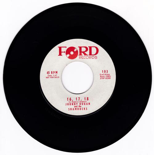 Johnny Dugan & The Shamrocks - 16, 17, 18 / School Bells, Wedding Bells - Ford 103