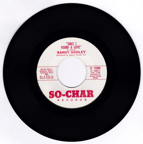 Sandy Hadley - Since I Found A Love / I'll Never Try To change You - So-Char SC 12000