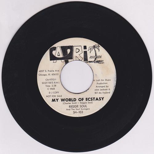Reggie Soul & The Soul Swingers - My World Of Ecstasy / Mighty Good Loving - Capri 11712 DJ