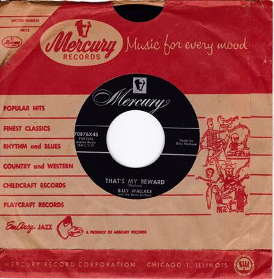 Billy Wallace and the Bama Drifters - That's My Reward / What'll I Do - Mercury 70876X45