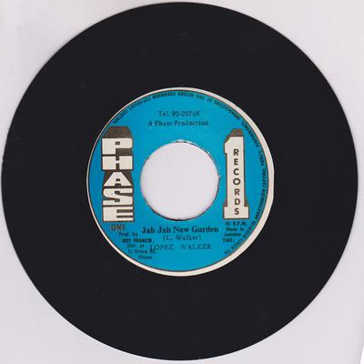 Lopez Walker - Jah Jah New Garden / Garden In Dub - Phase 1 Records RF 1998