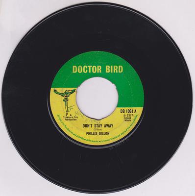 Phillis Dillon c/w Tommy McCook and The Supersonics - Don't Stay Away / What Now ? - Doctor Bird DB 1061 noc