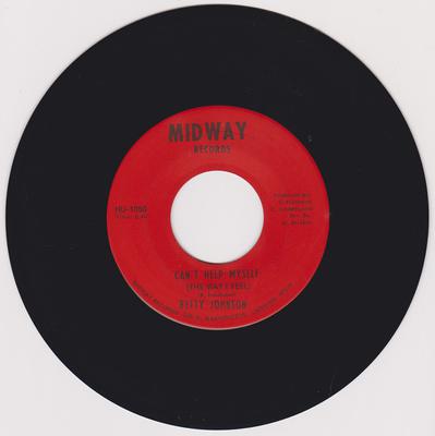 Betty Johnson / Baby Doll - Can't Help Myself (The Way I Feel) / Opportunity Knocks - Midway 1050