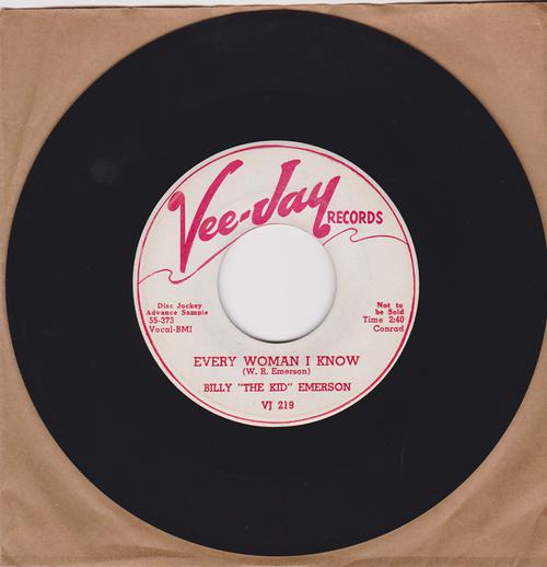 Billy "The Kid" Emerson - Every Woman I Know / Tomorrow Never Comes - Vee-Jay VJ 219 DJ