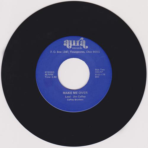 Caffey Brothers  lead Jim Caffey - Make Me Over / I Can See Clearly -Aura 8102-17