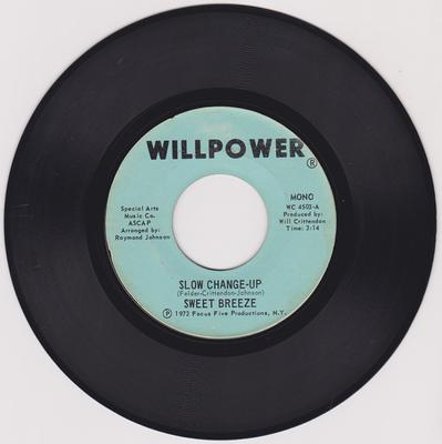 Sweet Breeze - Slow Change Up / Good Thing - Willpower WC 4503