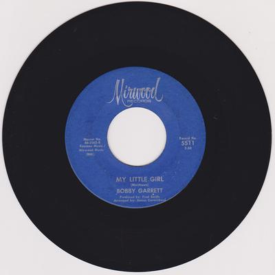 Bobby Garrett - My Little Girl / Big Brother - Mirwood 5511 vinyl