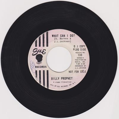 Billy Prophet - What Can I Do / Sad Sam - Sue 133 DJ