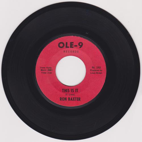 Ron Baxter - This Is It / I've Got To Know - Ole-9 1004