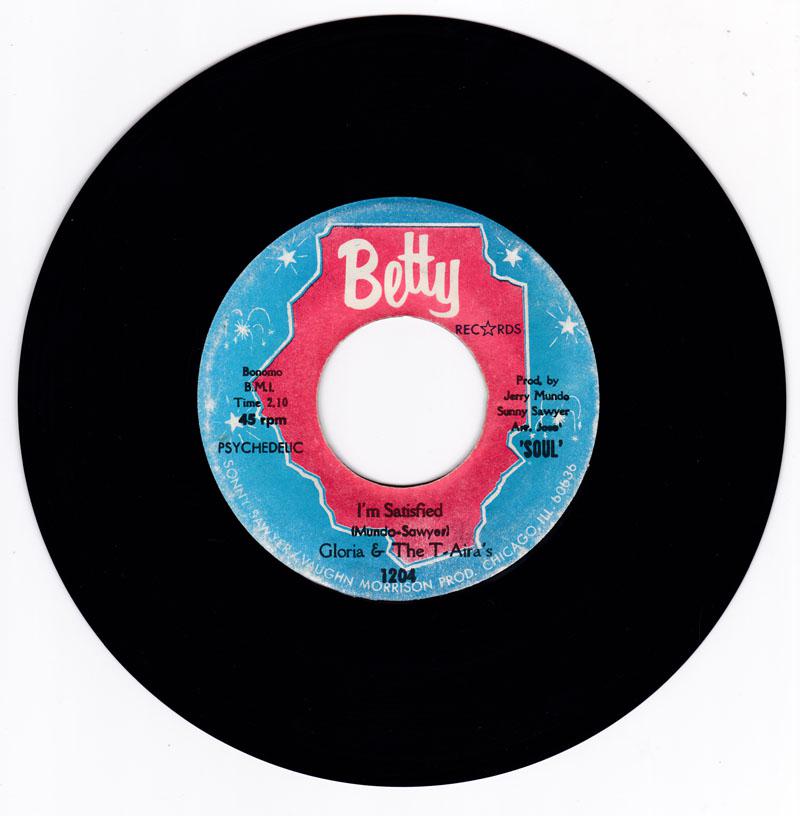 Gloria & The T-Aira's - I'm Satisfied / Running Out Of Time - Betty 1204