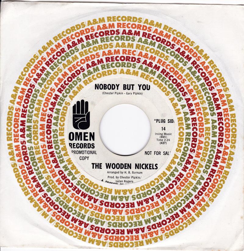 Wooden Nickels - Nobody But You / More Than a Friend - Omen 14 DJ