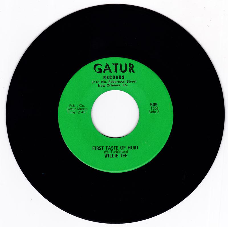 Willie Tee - First Taste Of Hurt  / Funky. Funky Twist - Gatur Records 509 