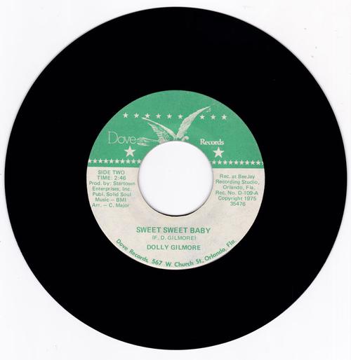 Dolly Gilmore - Sweet Sweet Baby / Don't You Know You're The Yes - Dove 109