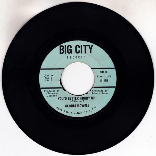 Gloria Howell - You'd Better Hurry Up / He's Gone - Big City 101