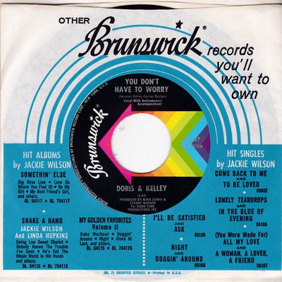 Doris & Kelly - You Don't Have To Worry / Groove Me With Your Love - Brunswick 55327